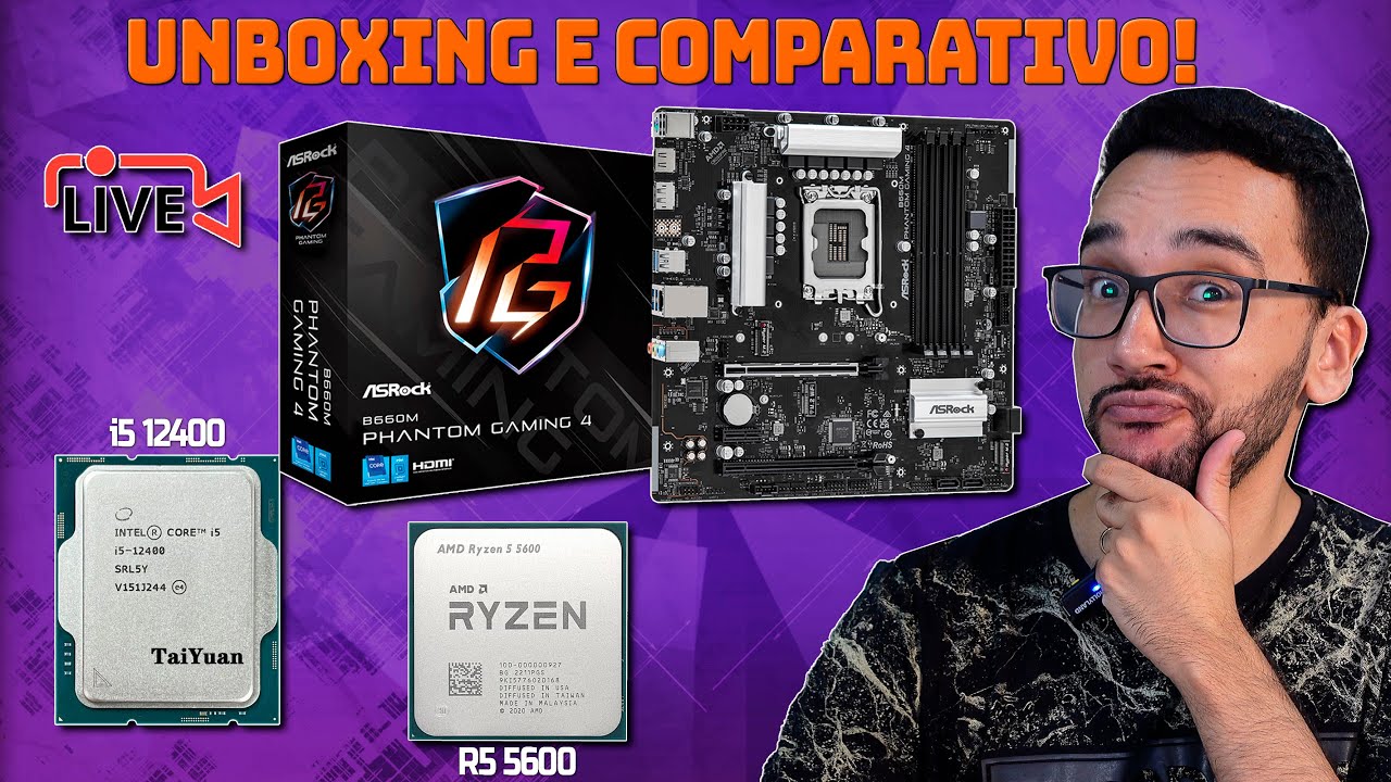 AO VIVO! Unboxing e DUELO! i5 12400F vs R5 5600 - Unboxing B660M