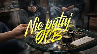 Dante - Nie Pytaj Ocb Prod. Dante