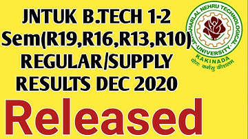 JNTUK B.tech 1-2 sem (R19,R16,R13,R10) Regular / Supply Results DEC 2020 RELEASED ll 1-2 results ll