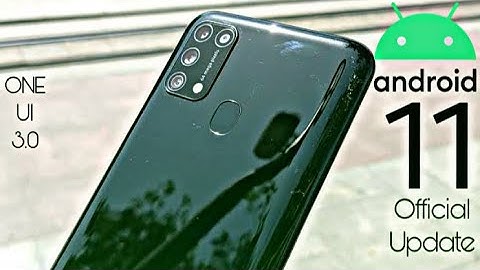 Samsung Galaxy M31 Official Android 11 Update