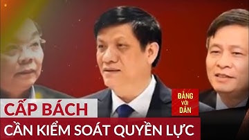 Kiểm soát quyền lực để bảo đảm quyền lực thuộc về nhân dân | Đảng với Dân