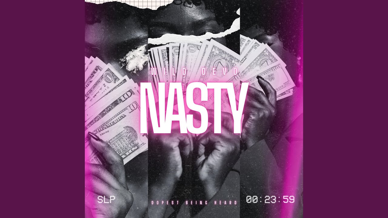 Watch Nasty on YouTube Watch Nasty on YouTube
