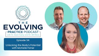 Episode 34: Unlocking the Body's Potential - Interview with Michelle Fisher