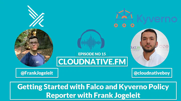 Getting Started with Falco and Kyverno Policy Reporter with Frank Jogeleit | CloudNative.fm Ep # 15