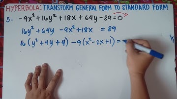 Hyperbola: Transforming General form to Standard Form |Part 2| Explain in Detailed |