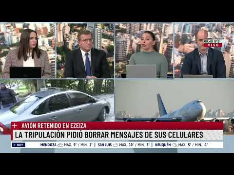 Avión retenido en Ezeiza: La tripulación pidió borrar mensajes de sus celulares