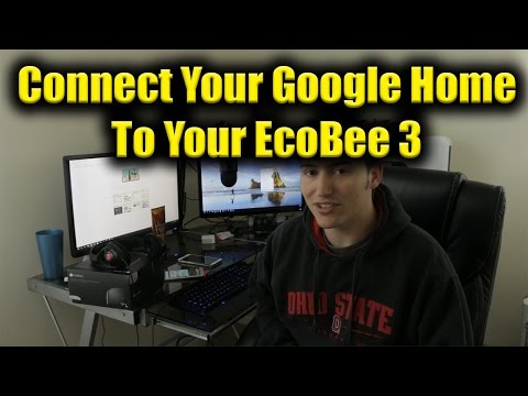 How to: Connect Google Home to Ecobee 3 | Temperature Control