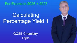 Gcse Chemistry Revision Calculating Percentage Yield 1 Triple