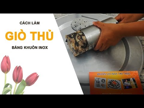 Video Cách Làm Giò Thủ Bằng Khuôn Inox Chi Tiết Nhất - youtube
