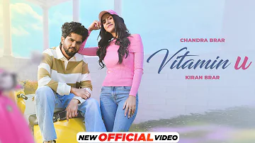 Vitamin U - Official Video | Chandra Brar ft. Kiran Brar | New Punjabi Song 2024 | Speed Records