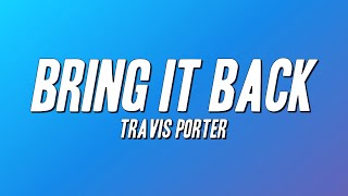 Travis Porter - Bring It Back (Lyrics)