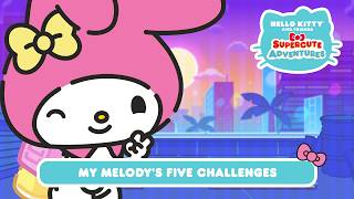 My Melody's Five Challenges | Hello Kitty and Friends Supercute Adventures S14 EP7