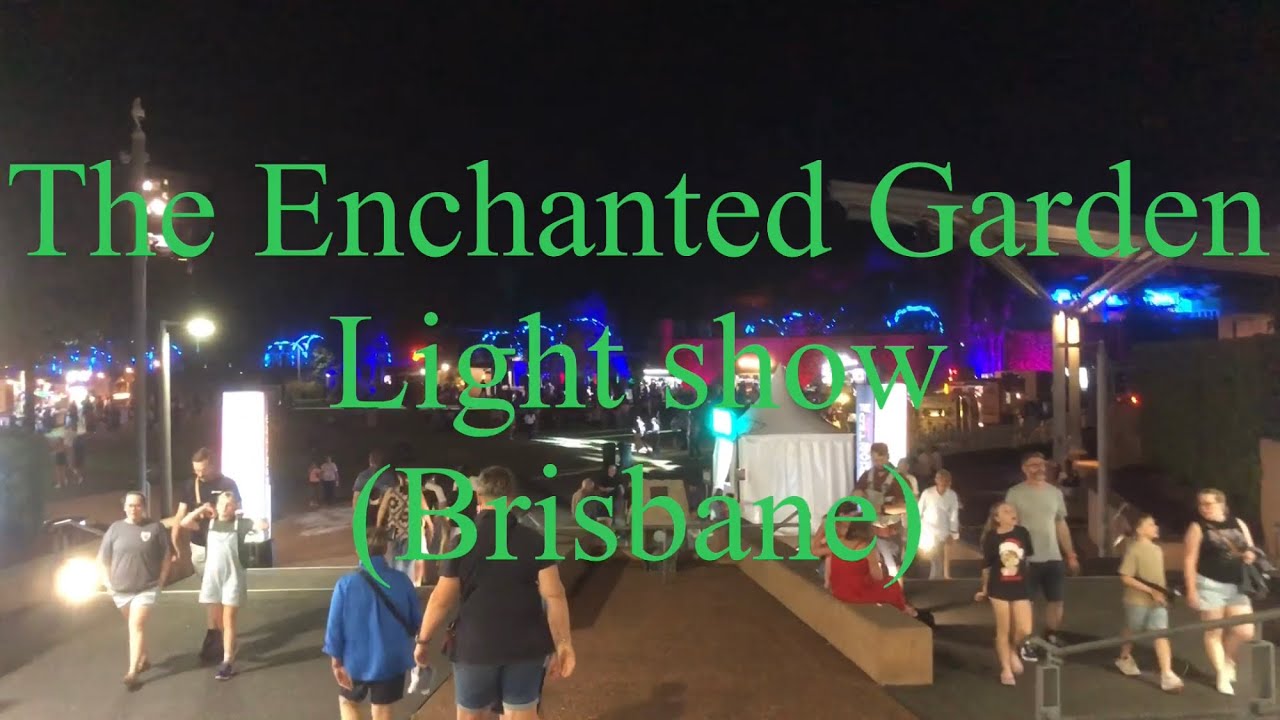 Brisbane The Enchanted Garden light show (Australia)