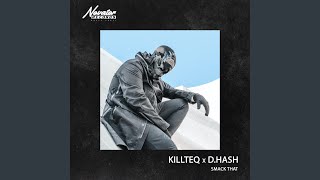 Smack That - KILLTEQ, D.HASH