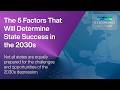 The 5 Factors That Will Determine State Success in the 2030s