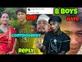 B Boys Hate Controversy Reply // Abul Narzary RIP 😭