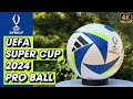 REVIEW - Fussballliebe UEFA Super Cup 2024 Official Match Pro Ball - Adidas IX1718