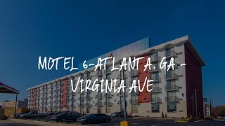 Motel 6-Atlanta, GA - Virginia Ave Review - Atlanta , United States of America