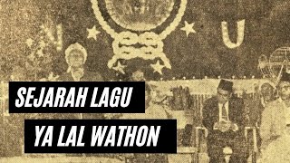 Download Lagu INILAH SEJARAH LAGU PERJUANGAN YA LAL WATHON MP3
