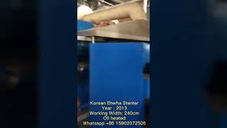 Korean Ehwha Stenter, Year : 2013, Working Width: 240cm, Oil heated,