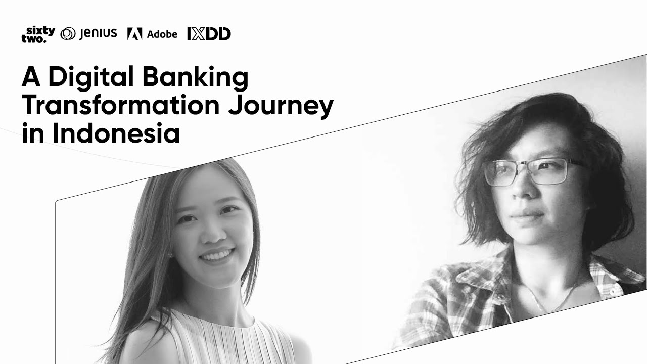 A Digital Banking Transformation Journey in Indonesia by Sixty Two x ...