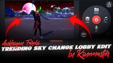 Ankhiyan Farebi Trending Sky Change Lobby Edit Tutorial In Kinemaster || Technical Raja💥