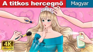 A titkos hercegnő | The Secret Princess in Hungarian | @HungarianFairyTales