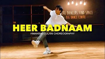 Zero - Heer Badnaam || Himanshu Dulani Dance Choreography