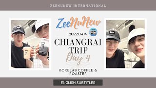 【ENG/RUS SUBS】2022.04.16 ZeeNuNew IG Live (ChiangRai Trip Day 4 - Coffee Shop)