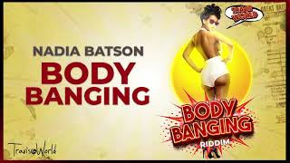 Nadia Batson x Travis World - Body Banging (Body Banging Riddim) | Soca 2021