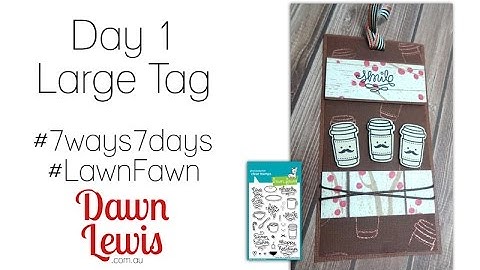 Small stamp Series, Large tag with heat embossing, Love You A Latte (Lawn Fawn) - Day 1