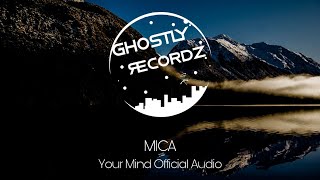 #Mica ~ Your Mind Official Audio