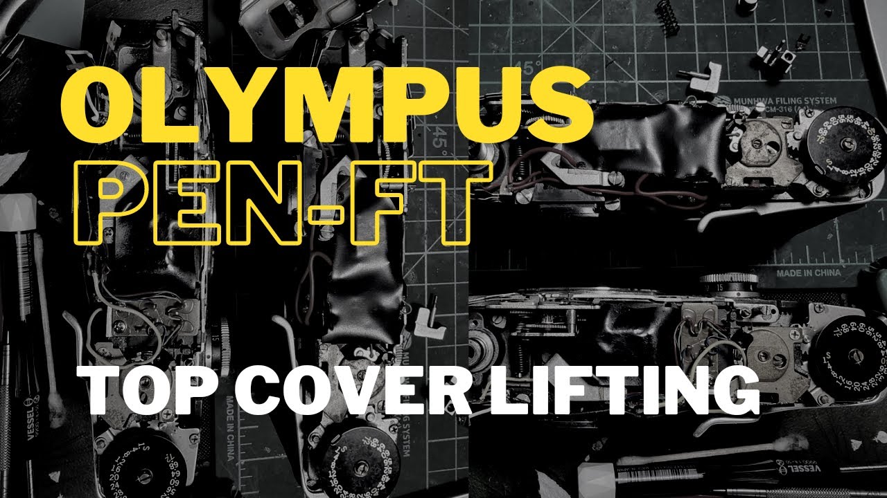 Olympus PEN-FT Top Cover Remove 펜 FT 상판 제거 - YouTube