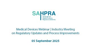 Medical Devices Webinar  Industry Meeting on Regulatory Updates and Process Improvements