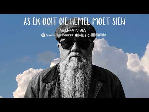 AS EK OOIT DIE HEMEL MOET SIEN