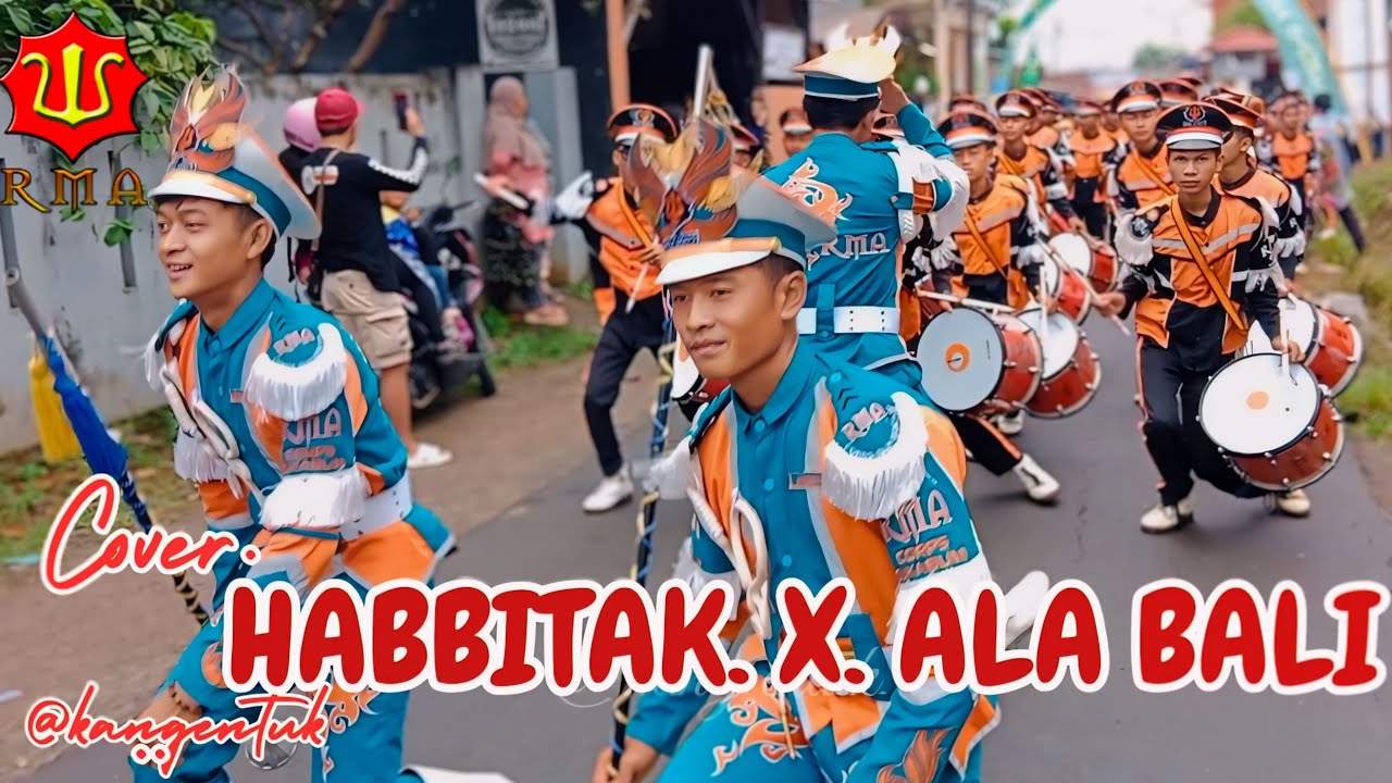 Drumband rma, cover HABBITAK X ALA BALI ,road show karnaval ci jambe girang
