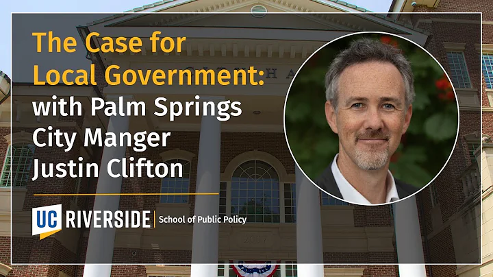 The Case for Local Government with Palm Springs Ci...