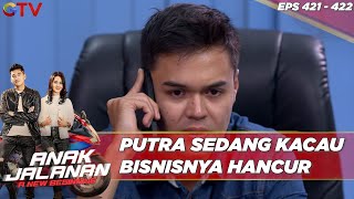 Putra Sedang Kacau Bisnisnya Hancur - Anak Jalanan A New Beginning
