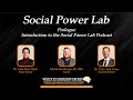 Social Power Lab - Prologue: Introduction to the Podcast