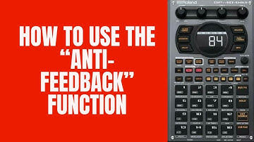 Roland SP 404 MK2 3.0 Tutorial : How to use “Anti-Feedback” function