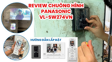 Hướng dẫn lắp đặt Chuông Hình Panasonic VL-SW274VN có cả màn hình di động cầm tay | Gitalogy