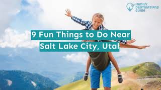 9 Fun Things to Do Near Salt Lake City, Utah