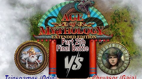 Part 25b (Final Battle) | Odin VS Gaia | Age of Mythology Extended Edition | Lightning Mode