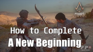 Assassins Creed Mirage - How to Complete A New Beginning