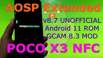 Aosp Extended v8.7 for Poco X3 NFC (Surya) Android 11 ROM