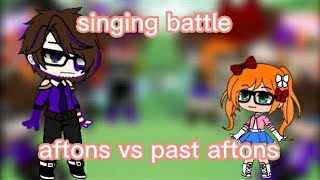 aftons vs past afton|singing battle| FNaF gacha club|500 subs special