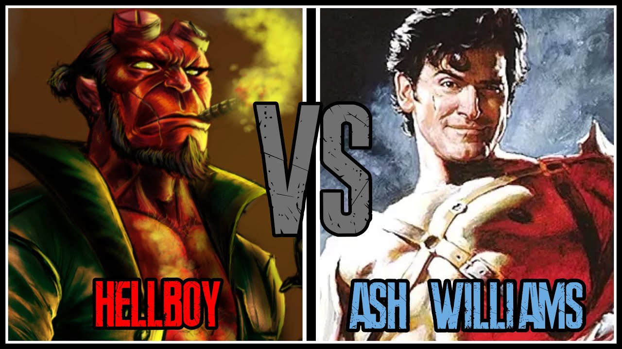 Hellboy vs Ash Williams