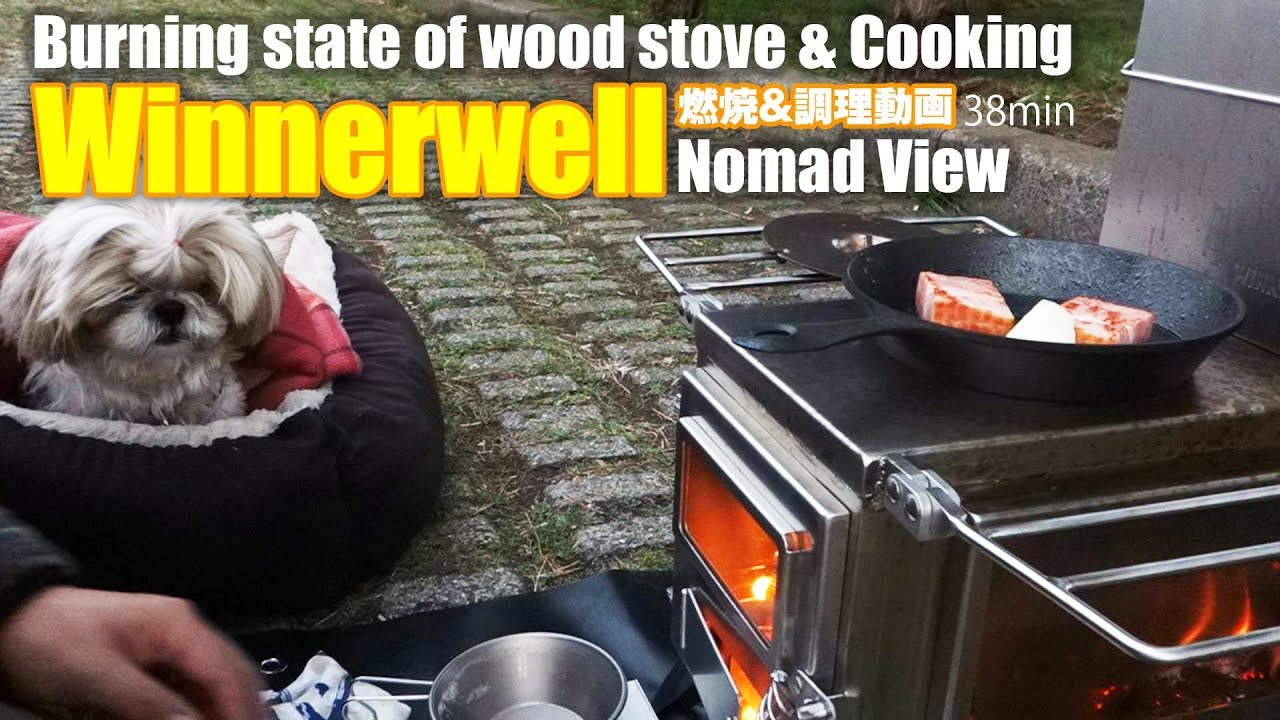 【Winnerwell Nomad View M-Size】Burning state of wood stove & Cooking