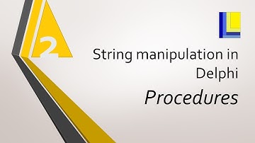 String Handling in Delphi (part 2) String Procedures