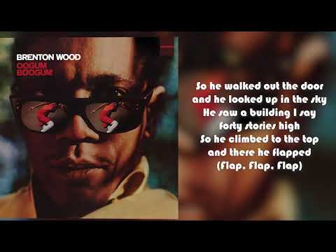 Brenton Wood - Birdman from Oogum Boogum (Lyric Video)